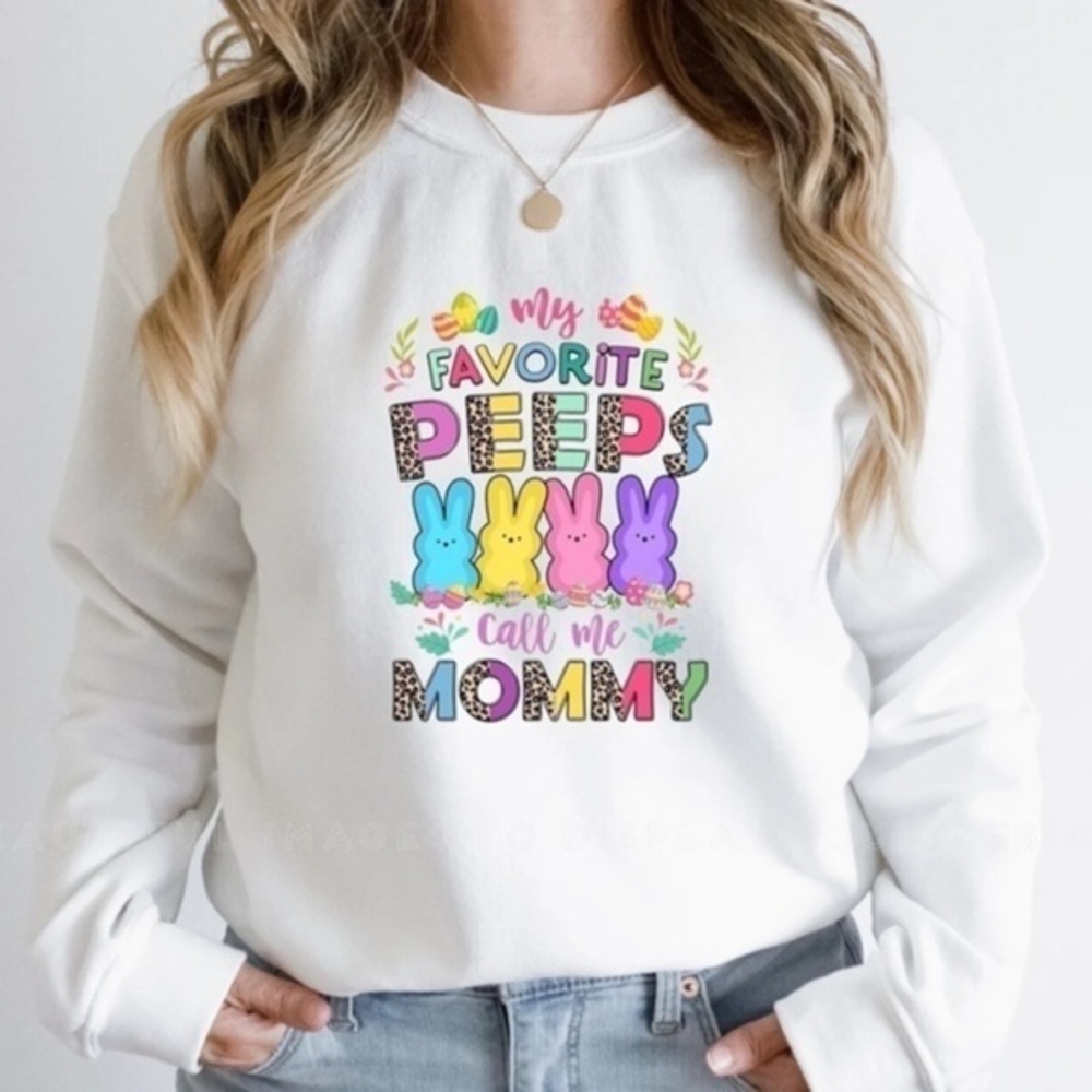 My Favorite Peeps Call Me Mommy Easter White Women's Sweatshirt